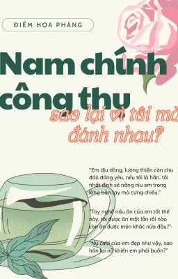 Ảnh bìa của Nam Chính Công Thụ Sao Lại Vì Tôi Mà Đánh Nhau?