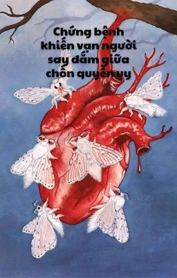 Ảnh bìa của Chứng Bệnh Khiến Vạn Người Say Đắm Giữa Chốn Quyền Uy