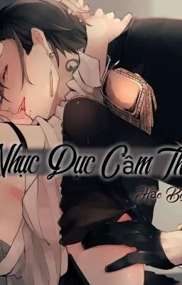 Ảnh bìa của Nhục Dục Cầm Thú CaoH (21+)