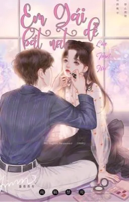 Ảnh bìa của [Cao H] EM GÁI DỄ BẮT NẠT (Full)