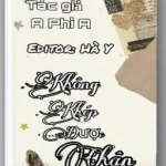 [TRÙNG SINH – CAO H] KHÔNG KHÉP ĐƯỢC CHÂN