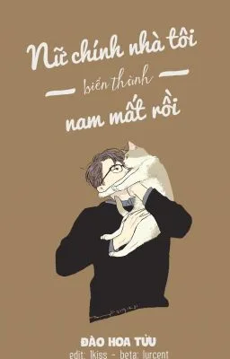 Ảnh bìa của Nữ chính nhà tôi biến thành nam mất rồi