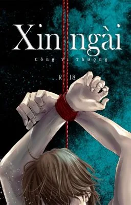 Ảnh bìa của [Đam Mỹ] Xin Ngài