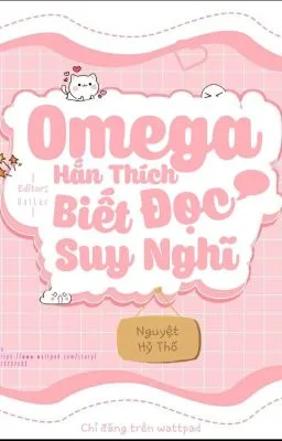 Ảnh bìa của [Đam mỹ] Omega Hắn Thích Biết Đọc Suy Nghĩ