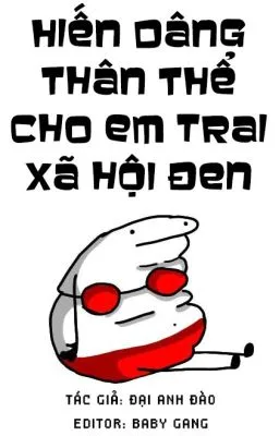 Ảnh bìa của Hiến dâng thân thể cho em trai xã hội đen