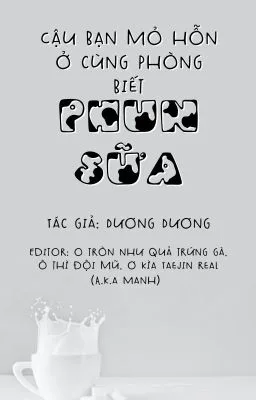 Ảnh bìa của Cậu bạn mỏ hỗn ở cùng phòng biết phun sữa