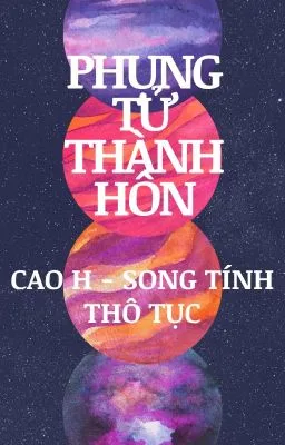Ảnh bìa của [CaoH/Song Tính/Thô Tục] Phụng Tử Thành Hôn