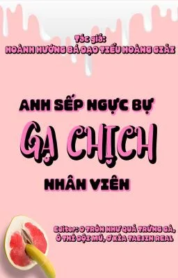 Ảnh bìa của [ĐAM MỸ 18+] Anh sếp ngực bự gạ chịch nhân viên