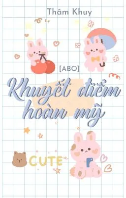 Ảnh bìa của [Đam mỹ] Khuyết điểm hoàn mỹ – Thâm Khuy