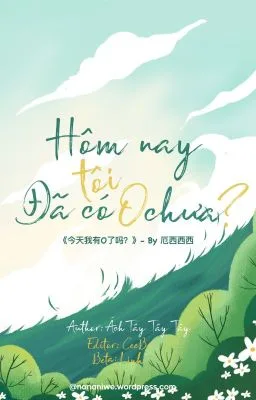 Ảnh bìa của [Đam mỹ] Hôm nay tôi đã có O chưa? – Ách Tây Tây Tây