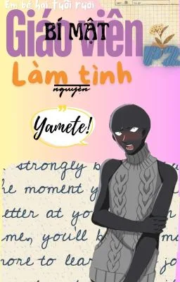 Ảnh bìa của [Đam Mỹ 18+] Bí Mật Của Giáo Viên Tình Nguyện 2