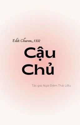 Ảnh bìa của [ Hoàn – Đam mỹ/ Thô Tục ] Cậu Chủ