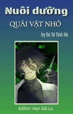 Ảnh bìa của [Đam Mỹ] Nuôi dưỡng quái vật nhỏ