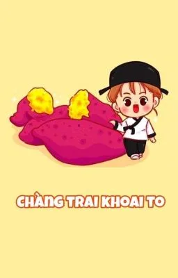 Ảnh bìa của [Đam Mỹ – Thô Tục] Chàng Trai Khoai To