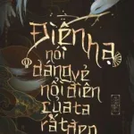 Điện hạ nói dáng vẻ nổi điên của ta rất đẹp