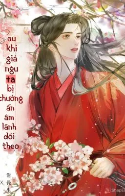 Ảnh bìa của [Đam Mỹ] Sau khi giả ngu ta bị chưởng ấn âm lãnh dõi theo