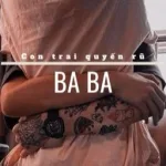 [Song Tính – Ngoại Tình] Con Trai Quyến Rũ BaBa