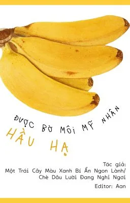 Ảnh bìa của Được bờ môi mỹ nhân hầu hạ – Chè dâu lười đang nghỉ ngơi