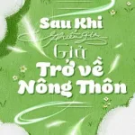 Sau khi thiếu gia giả về thôn [Đam Mỹ]