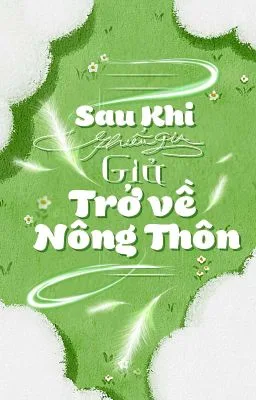 Ảnh bìa của Sau khi thiếu gia giả về thôn [Đam Mỹ]