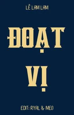 Ảnh bìa của [Đam Mỹ – Boylove] Đoạt vị – Lê Lam Lam