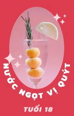 Ảnh bìa của [Đam mỹ/Hoàn] Nước ngọt vị quýt tuổi 18