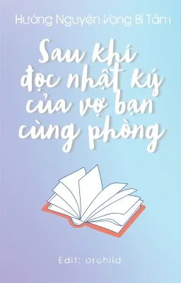 Ảnh bìa của [Đam Mỹ] Sau khi đọc nhật ký của vợ bạn cùng phòng của tôi