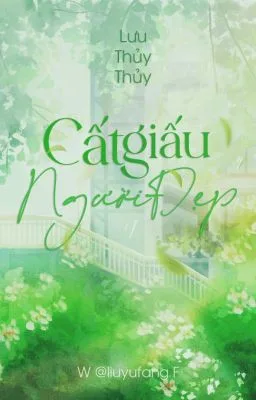 Ảnh bìa của [Đam Mỹ Song Tính] Cất giấu người đẹp