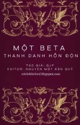 Ảnh bìa của [Song tính – ABO] Một Beta Thanh Danh Hỗn Độn QJF