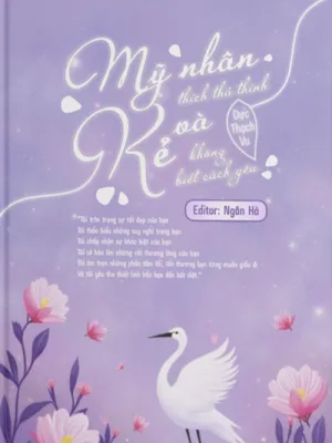 Ảnh bìa của Mỹ Nhân Thích Thả Thính Và Kẻ Không Biết Cách Yêu