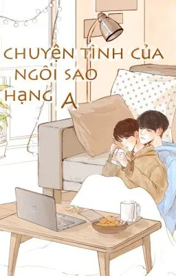 Ảnh bìa của {Boylove} Chuyện Tình Của Ngôi Sao Hạng A