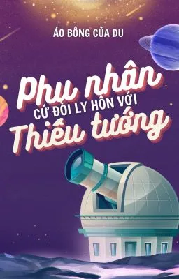 Ảnh bìa của (Song tính/CaoH) Phu nhân cứ đòi ly hôn với Thiếu tướng