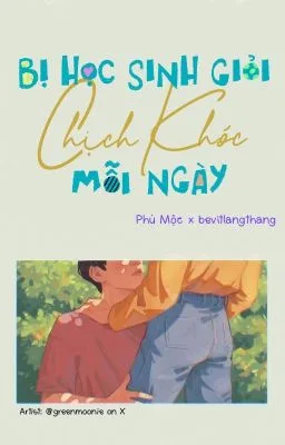 Ảnh bìa của [ĐM/ST] Bị Học Sinh Giỏi Chịch Khóc Mỗi Ngày