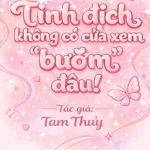 Tình Địch Không Có Cửa Xem Bướm Đâu (Song tính – Cao H )