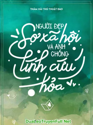 Ảnh bìa của Người Đẹp Sợ Xã Hội Và Anh Chồng Lính Cứu Hỏa