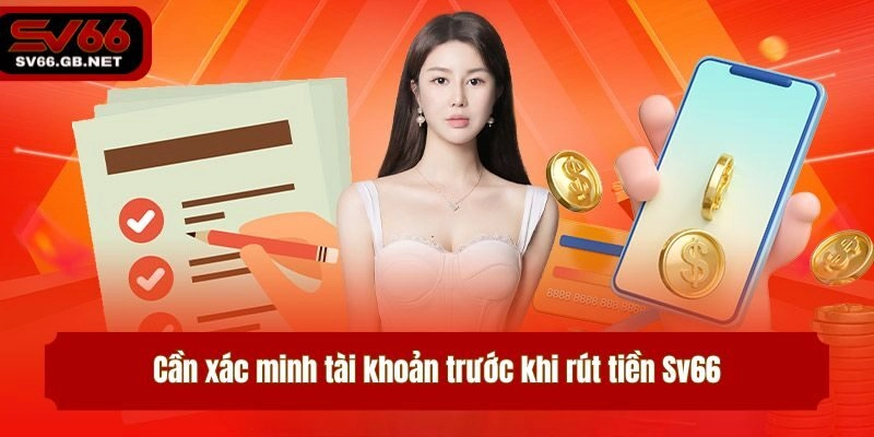 Ảnh: Câu hỏi nhiều tân binh muốn giải đáp khi rút tiền Sv66