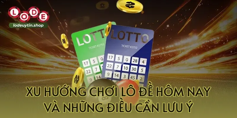 Thị trường số học giải trí thay đổi rất nhanh, nên việc cập nhật xu hướng lô đề hôm nay là điều cần thiết. Người chơi k…
