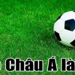 Kèo Châu Á Là Gì? Các Kèo Cược Châu Á Được Cung Cấp