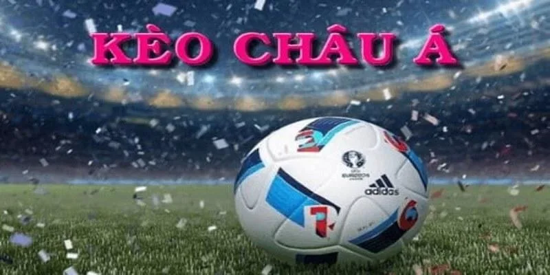 Khái niệm kèo châu Á